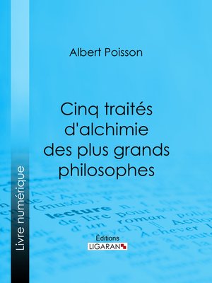 cover image of Cinq traités d'alchimie des plus grands philosophes